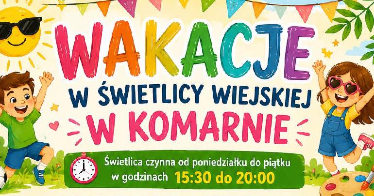 Wakacje w świetlicy wiejskiej w Komarnie