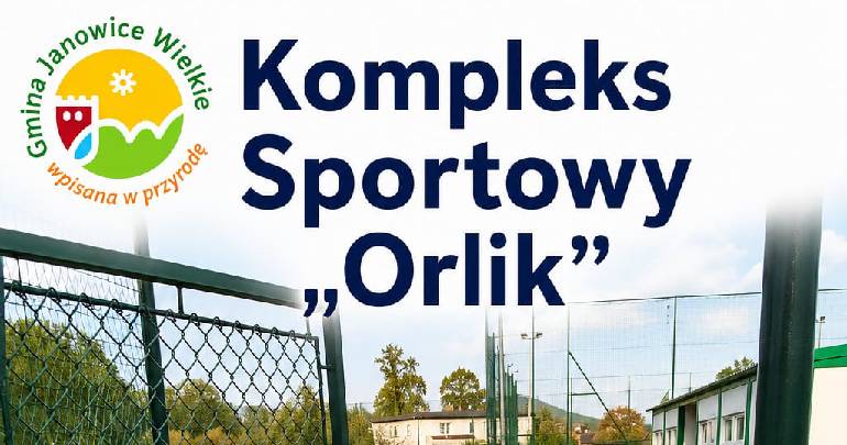 Kompleks Sportowy "Orlik" w Janowicach Wielkich – aktywnie latem