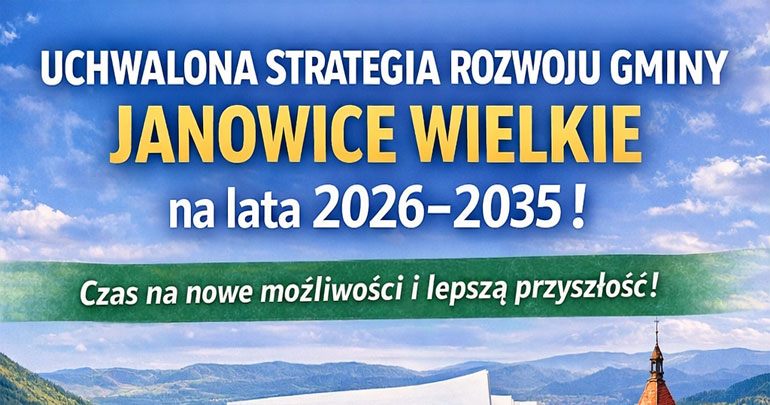 Strategia Rozwoju Gminy Janowice Wielkie uchwalona